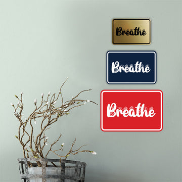 Signs ByLITA Classic Framed Breathe Wall or Door Sign